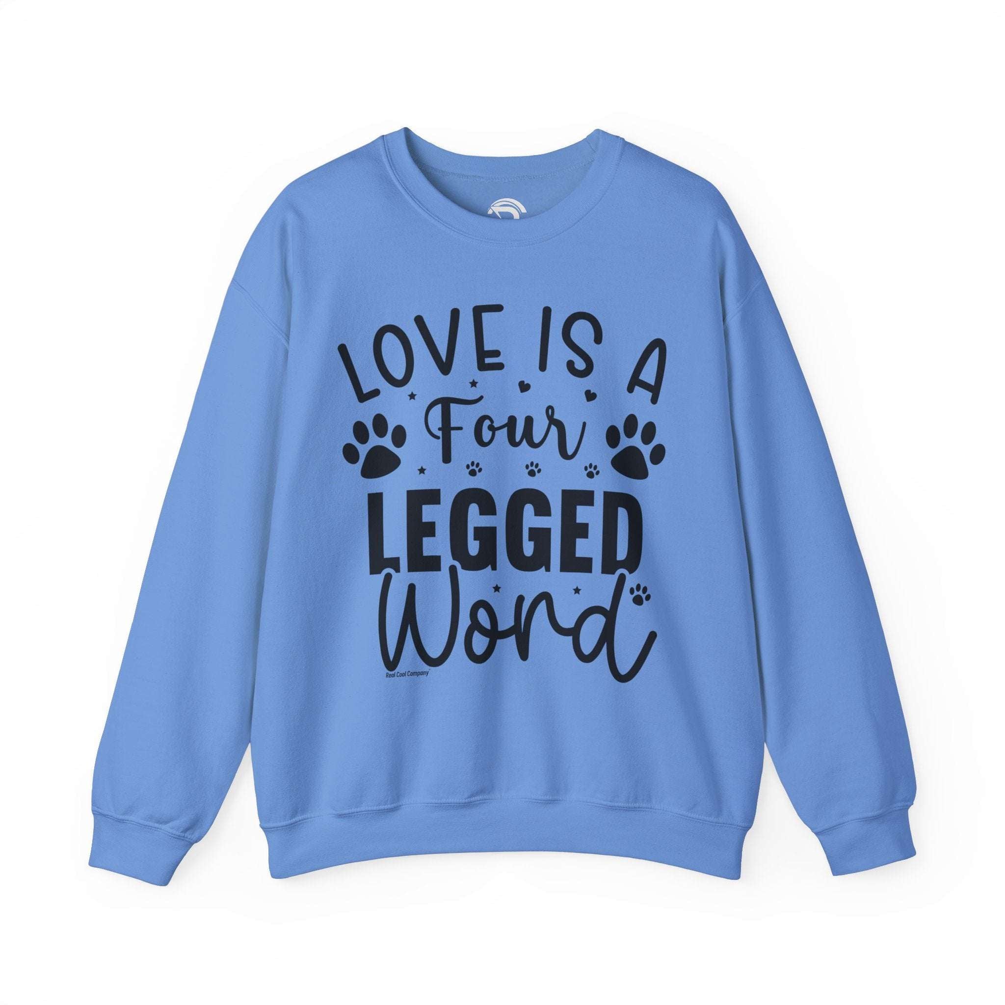 RCC Sweatshirt - LOVE is a Four Legged Word