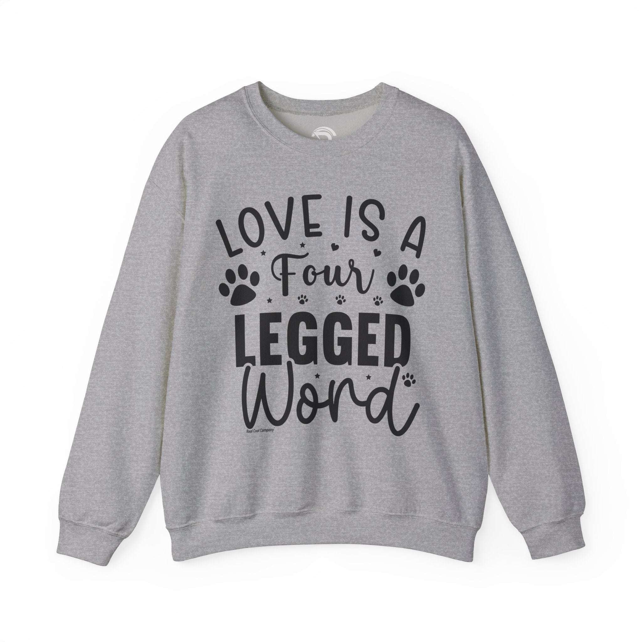 RCC Sweatshirt - LOVE is a Four Legged Word