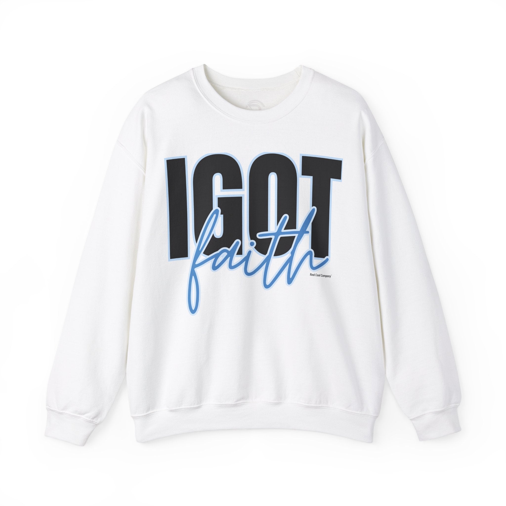 RCC Sweatshirt - I Got Faith