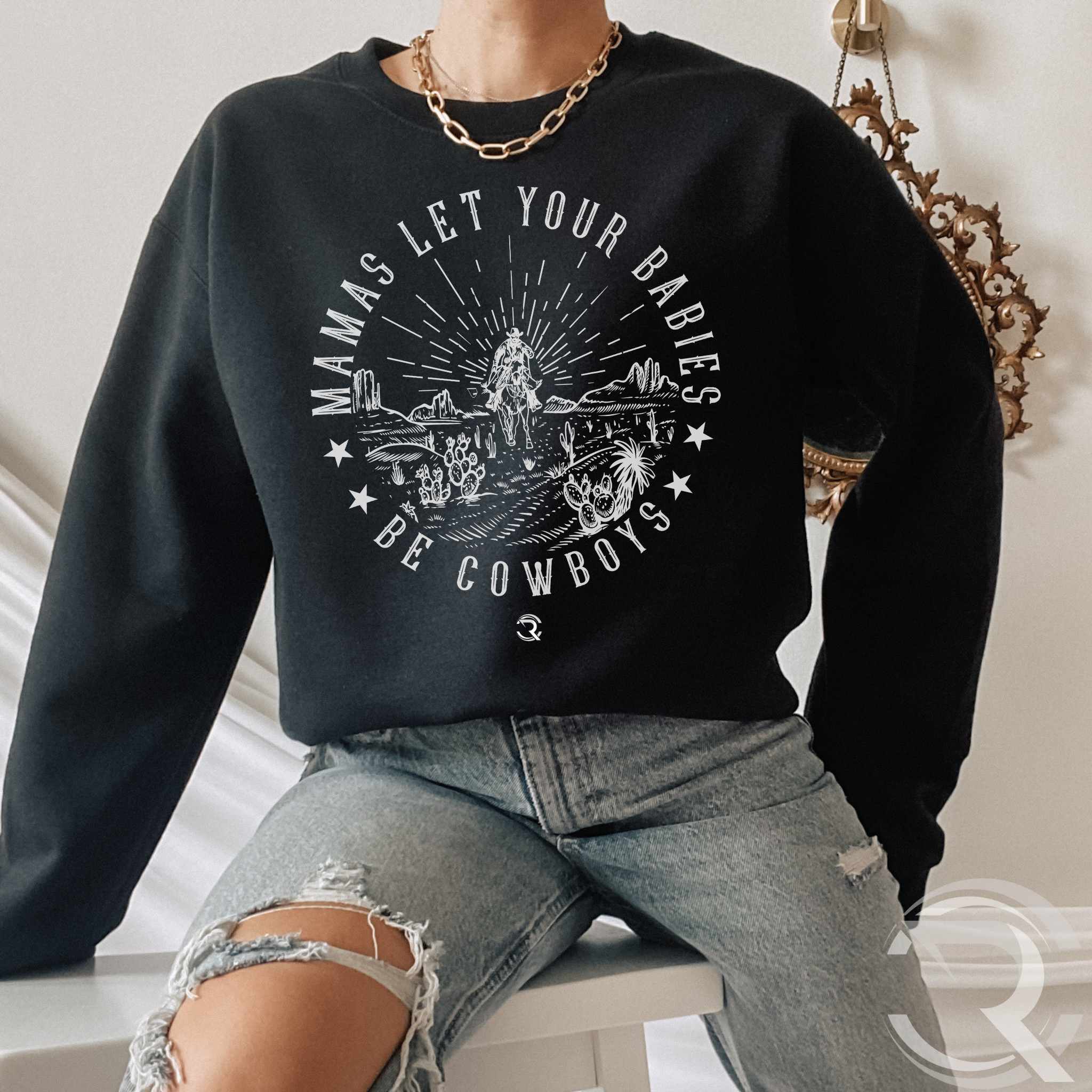 RCC Sweatshirts - Mamas Let Your Babies Be Cowboys