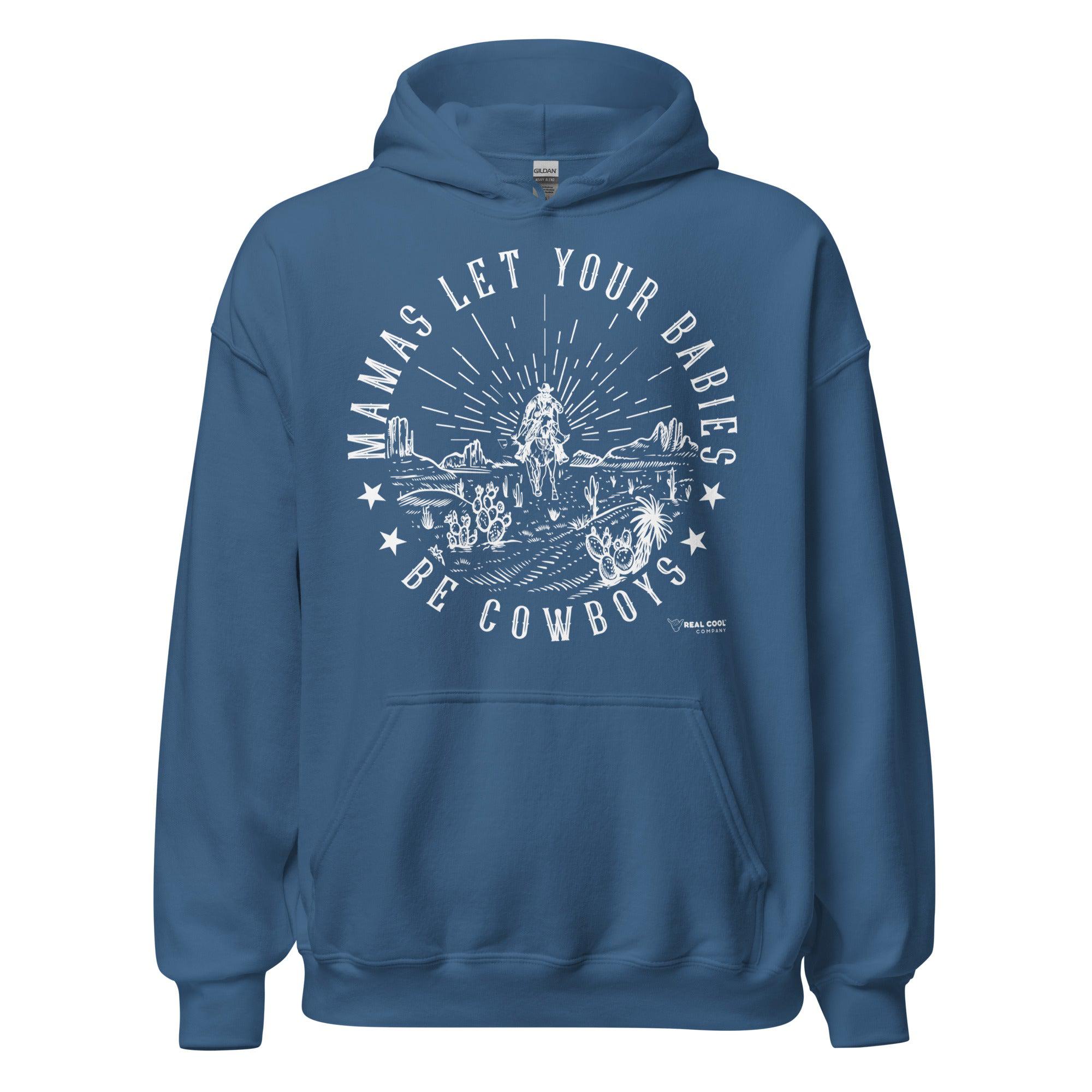 Mamas Let Your Babies Be Cowboys Hoodie - RealCoolCompany